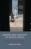 Gender and identity in North Africa postcolonialism and feminism in Maghrebi women's literature