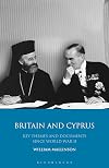 Britain and Cyprus key themes and documents since World War II