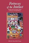 Fortresses of the Intellect: Ismaili and Other Islamic Studies in Honour of Farhad Daftary