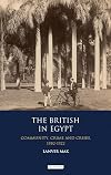 The British in Egypt community, crime and crises, 1882-1922