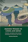 Modern women in China and Japan gender, feminism and global modernity between the wars
