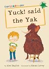 Yuck! Said the Yak