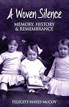 A Woven Silence: Memory, History & Remembrance
