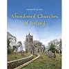 Abandoned Churches of Ireland