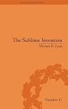 The sublime invention ballooning in Europe, 1783-1820