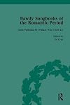Bawdy songbooks of the Romantic period