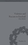Violence and racism in football politics and cultural conflict in British society, 1968-1998
