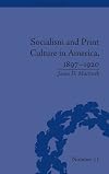 Socialism and Print Culture in America, 1897-1920 (History of the Book)
