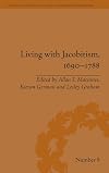 Living with Jacobitism, 1690-1788 : the three kingdoms and beyond