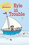 Kyle in Trouble (I Love Reading: Phonics Level 2)