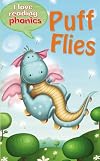 Puff Flies (I Love Reading: Phonics Level 3)