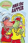 Dina the Rapper (I Love Reading: Phonics Level 3)