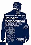 Eminent Corporations: The Rise and Fall of the Great British Brands