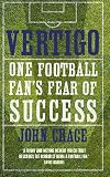 Vertigo: One Football Fan's Fear of Success