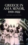 Greece in Asia Minor, 1919 - 1922