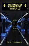 Arab Migrant Communities in the GCC