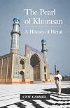 The Pearl of Khorasan: A History of Herat