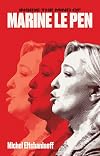 Inside the Mind of Marine Le Pen