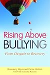 Rising above bullying from despair to recovery