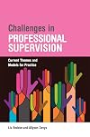Challenges in Professional Supervision: Current Themes and Models for Practice