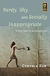 Nerdy, Shy, and Socially Inappropriate: A User Guide to an Asperger Life