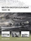 British Motor Gun Boat 1939-45 (New Vanguard)