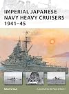 Imperial Japanese Navy Heavy Cruisers 1941-1945 (New Vanguard)