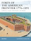 Forts of the American Frontier 1776-1891: California, Oregon, Washington, and Alaska