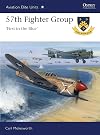 57th Fighter Group - First in the Blue (Aviation Elite Units)