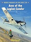 Aces of the Legion Condor (Aircraft of the Aces)