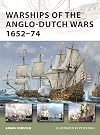 Warships of the Anglo-Dutch Wars 1652β74 (New Vanguard)