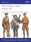 The Chaco War 1932-35: South America's Greatest War