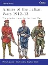Armies of the Balkan Wars 1912-13: The Priming Charge for the Great War