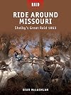 Ride Around Missouri: Shelby’s Great Raid 1863