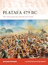 Plataea 479 BC: Greece's Greatest Victory