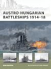 Austro-Hungarian Battleships 1914-18 (New Vanguard)