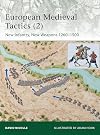 European Medieval Tactics (2): New Infantry, New Weapons 1260-1500 (Elite)
