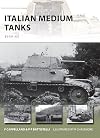 Italian Medium Tanks: 1939-45 (New Vanguard)