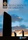 Monuments of Orkney: A Visitor's Guide (Explore Scottish Monuments)
