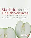Statistics for the Health Sciences: A Non-Mathematical Introduction