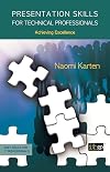 Presentation Skills for Technical Professionals (Soft Skills for It Professionals)