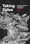 Taking Sides: Revolutionary Solidarity and the Poverty of Liberalism