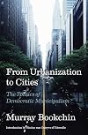 From Urbanization to Cities: The Politics of Democratic Municipalism