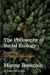 The Philosophy of Social Ecology: Essays on Dialectical Naturalism
