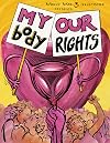 World War 3 Illustrated #53: My Body, Our Rights