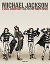 Michael Jackson: A Visual Documentary The Official Tribute Edition