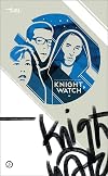 Knight Watch (Oberon Modern Plays)