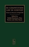 EU Competition Law in Context: Essays in Honour of Virpi Tiili