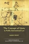 The Concept of Unity in Public International Law (Hart Monographs in Transnational and International Law)