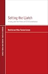 Setting the Watch: Privacy and the Ethics of CCTV Surveillance (Studies in Penal Theory and Penal Ethics)
